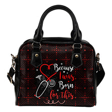 Load image into Gallery viewer, Born For This Nurse PU Leather Handbag
