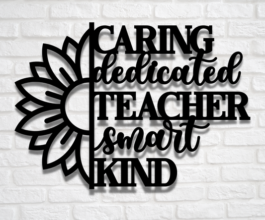Caring Dedicated Teacher Metal Sign