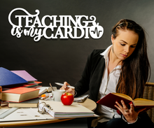 Load image into Gallery viewer, Teaching Is My Cardio Metal Sign
